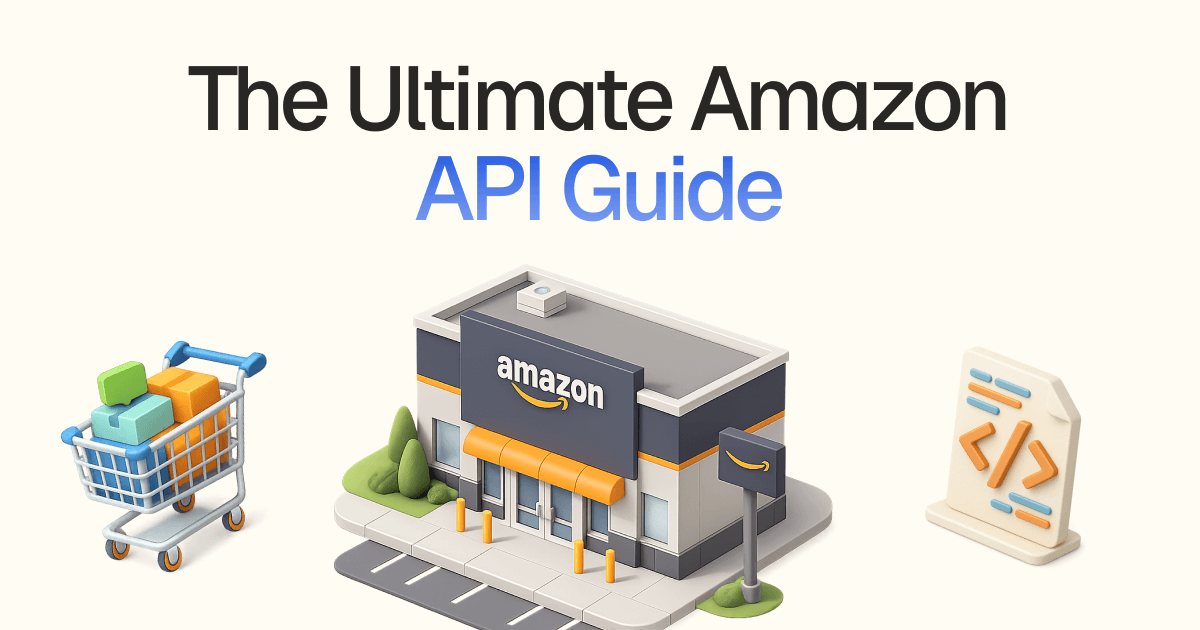 Amazon Shopping API: The Ultimate Guide (2026)