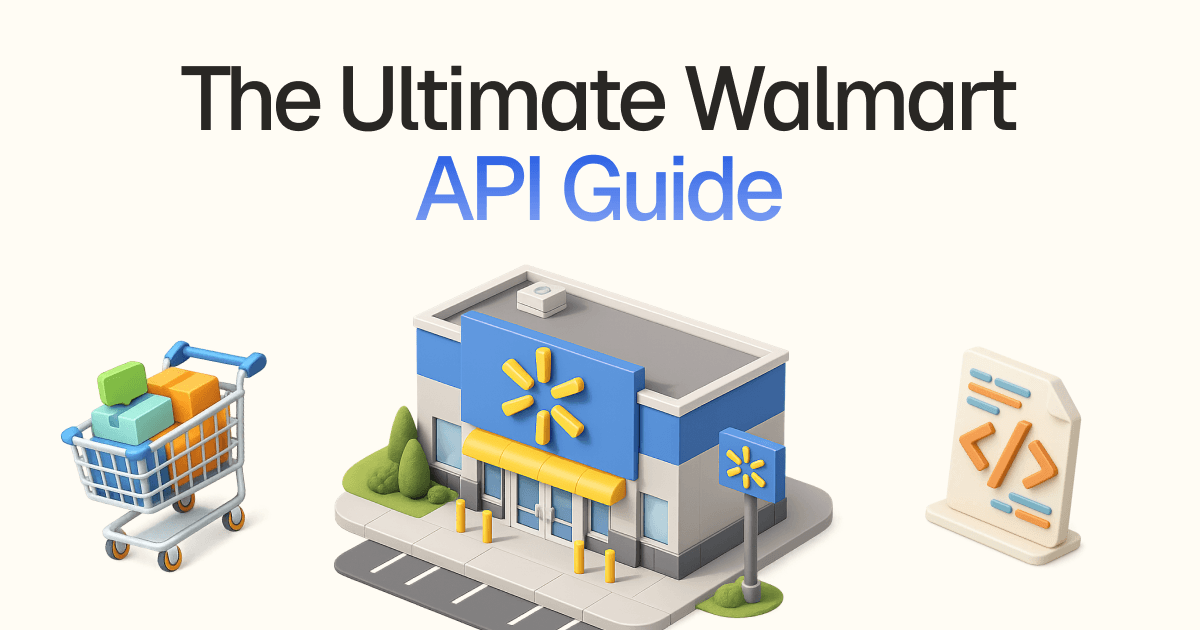 Walmart Shopping API: The Ultimate Guide to Programmatic Buying (2026)
