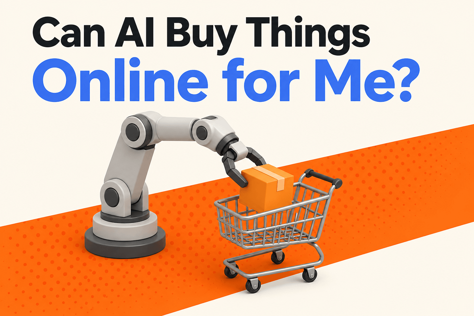 Can AI Buy Things Online? What Works in 2026
