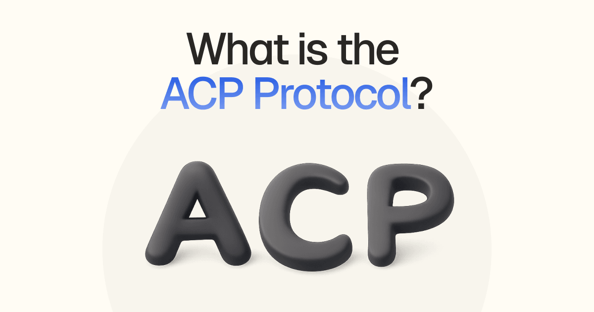 What Is ACP? The Agentic Commerce Protocol Explained